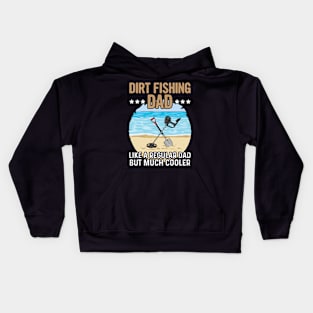 Detectoring Quote for your Metal Detecting Dad Kids Hoodie